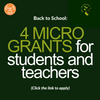 BACK TO SCHOOL: 4 Microgrants for student & teachers